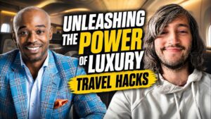 Unleashing the Power of Lux Travel Hacks with Andy Cantu (Ep. 8)